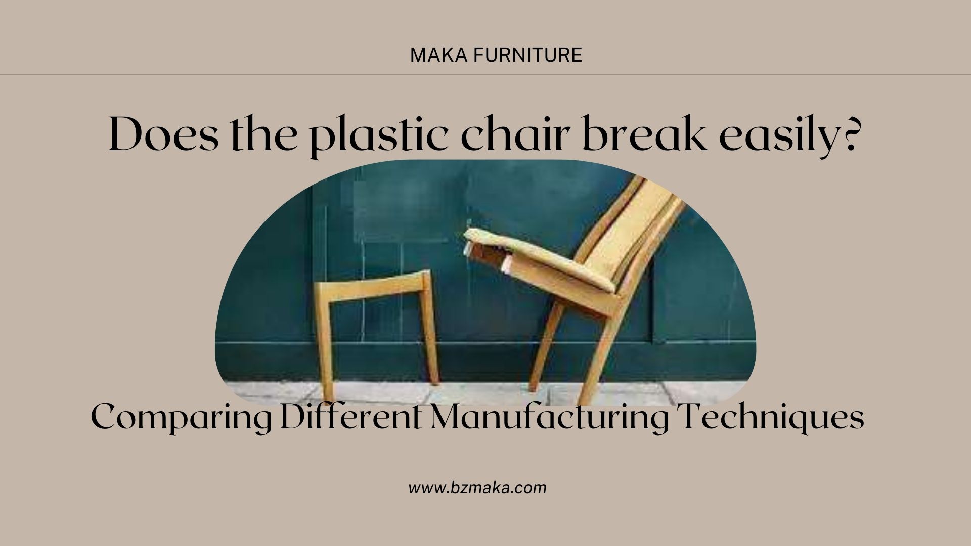 Does the plastic chair break easily? Comparing Different Manufacturing