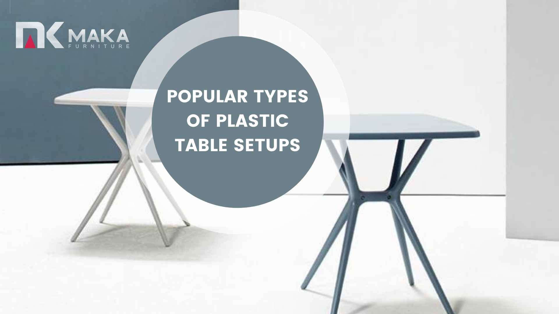 Popular Types of Plastic Table Setups bzmaka
