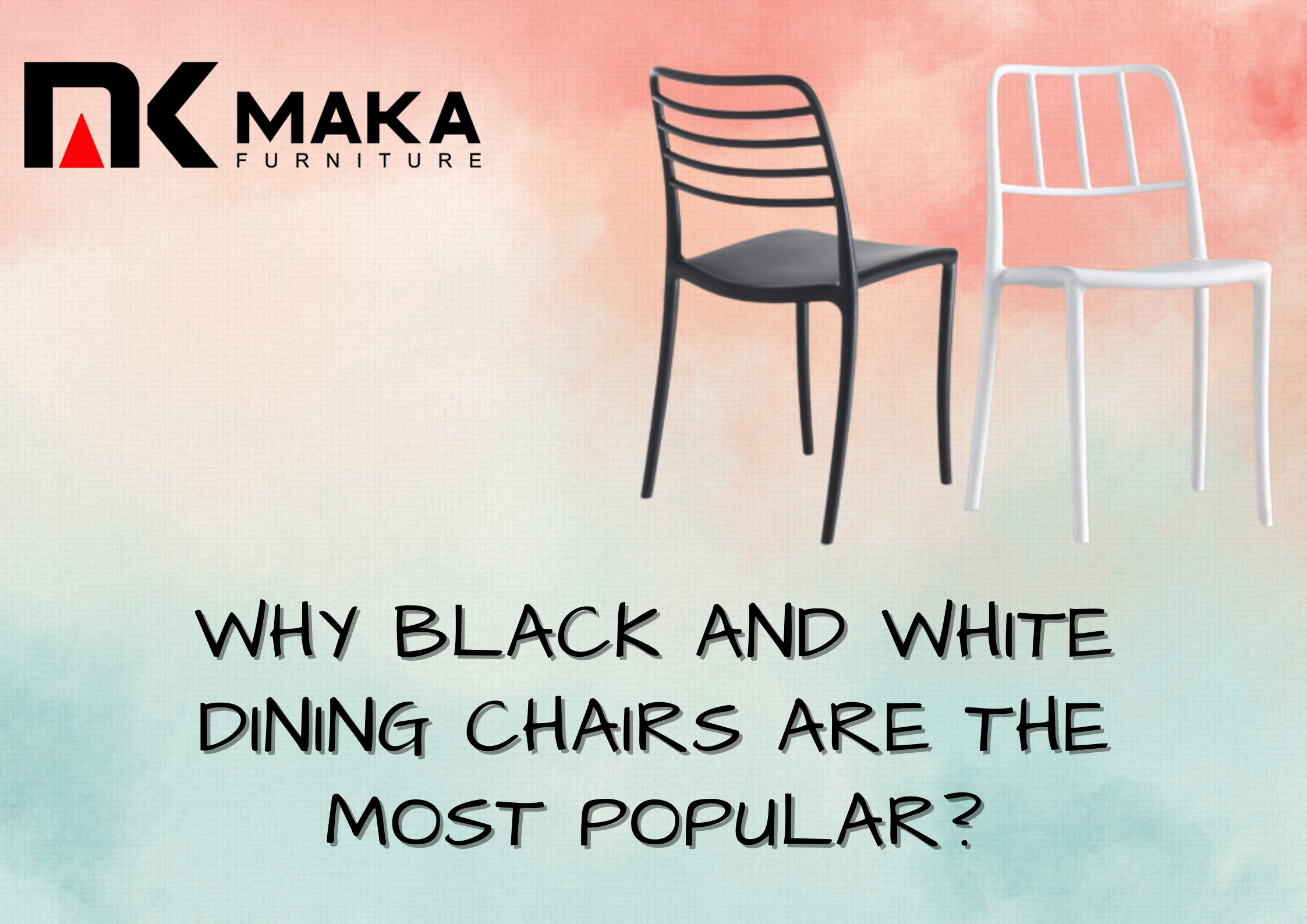 Why black and white dining chairs are the most popular