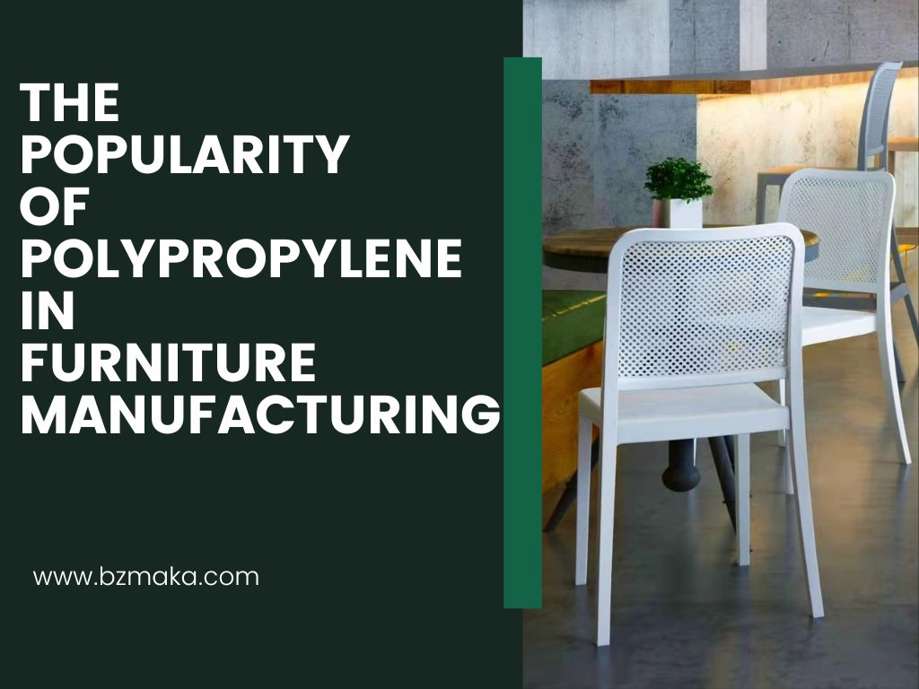 The Popularity of Polypropylene in Furniture Manufacturing