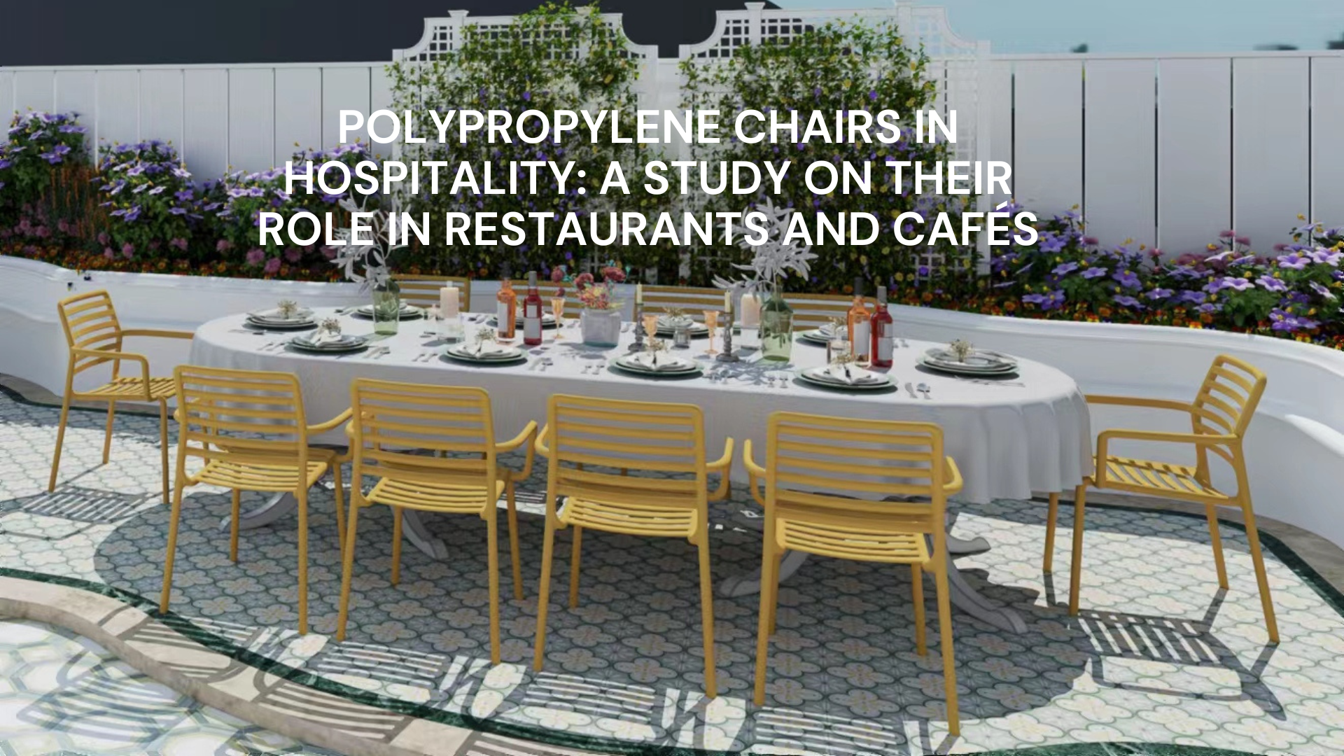 Polypropylene Chairs in Hospitality A Study on Their Role in Restaurants and Cafes