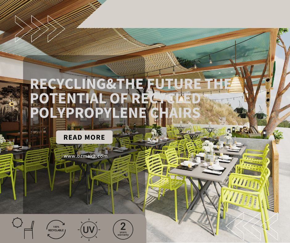 Recycling and the Future The Potential of Recycled Polypropylene Chairs