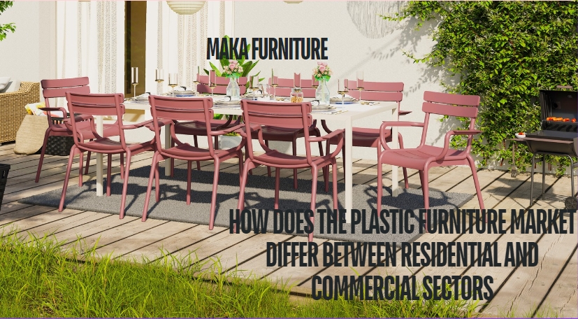 How does the plastic furniture market differ between residential and commercial sectors